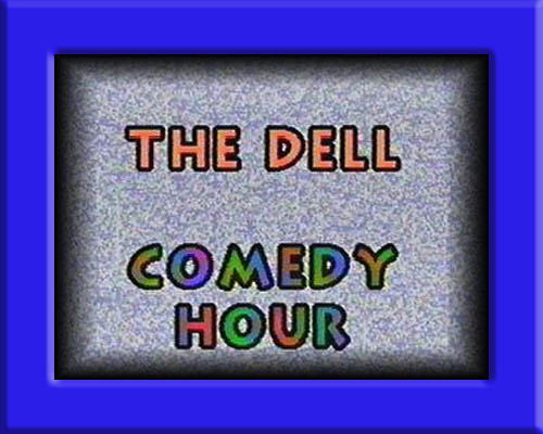 DELL Comedy Hour